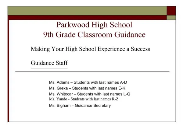 Parkwood High School 9th Grade Classroom Guidance