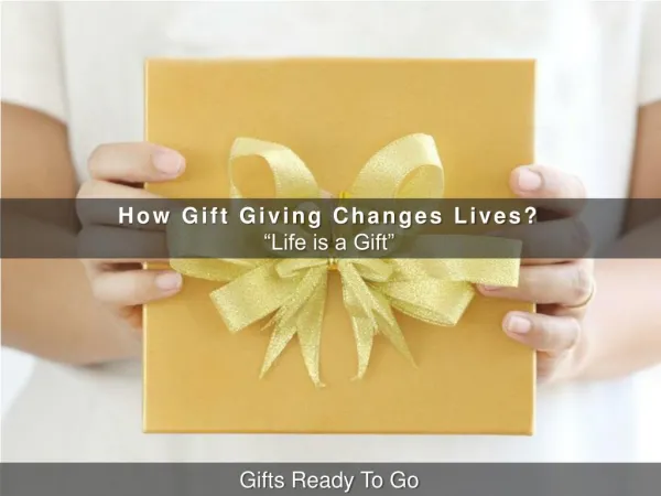 How Gift Giving Changes Lives?