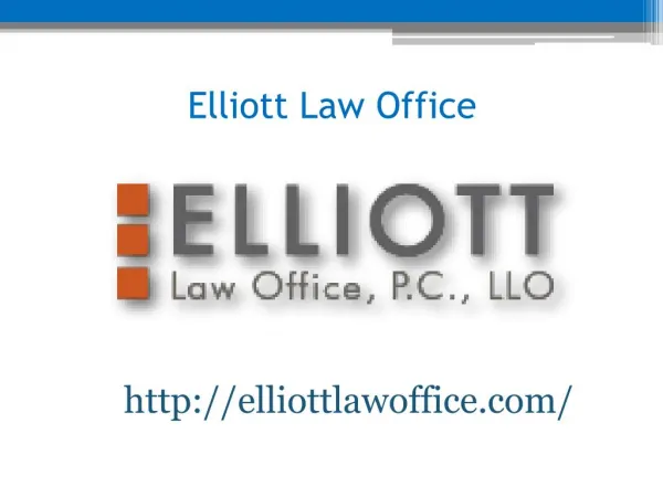 Nebraska Personal Injury Lawyer -www.elliottlawoffice.com