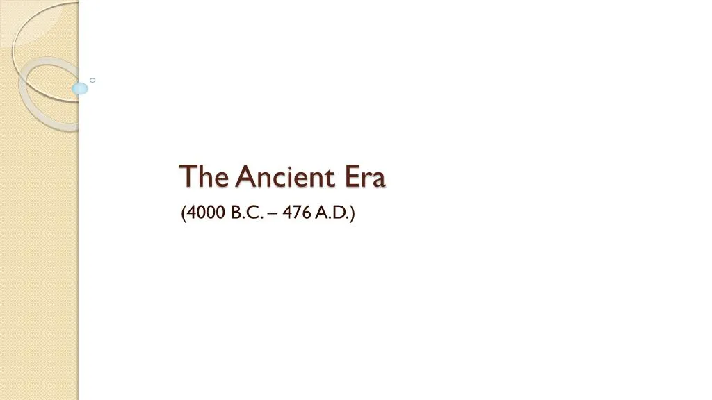 the ancient era