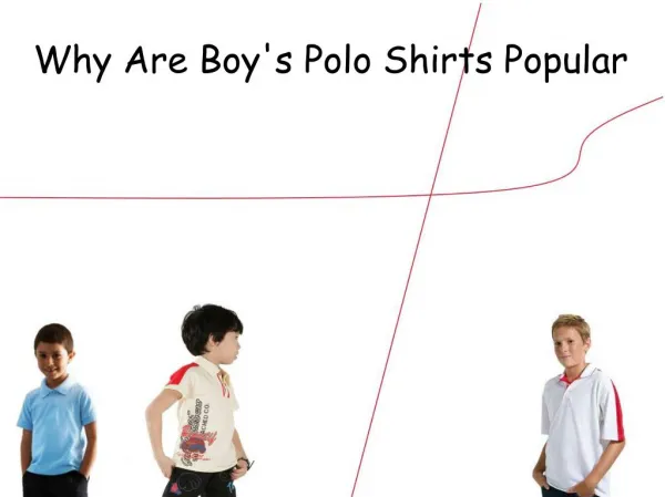 Why Are Boy's Polo Shirts Popular