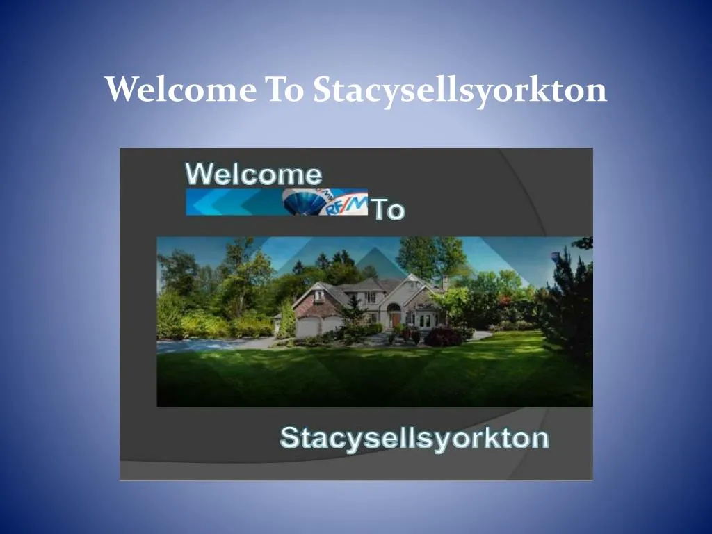 welcome to stacysellsyorkton