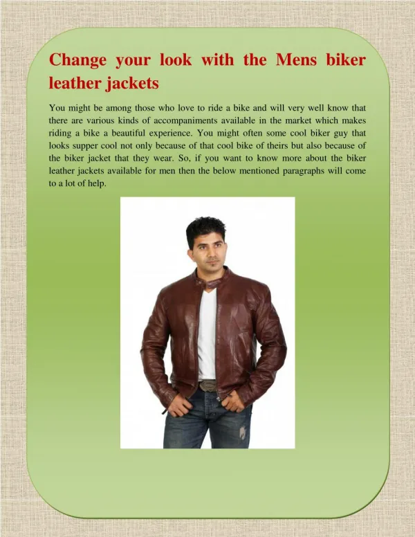 Change your look with the Mens biker leather jackets
