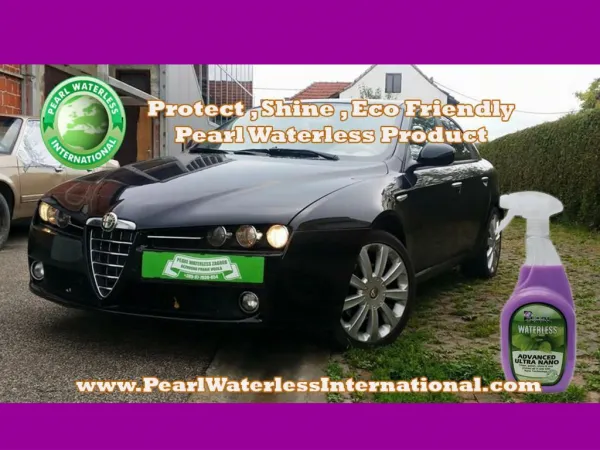 Pearl Waterless-Protect-Shine-Eco friendly Waterless Product