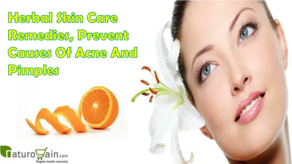 Herbal Skin Care Remedies, Prevent Causes Of Acne And Pimples