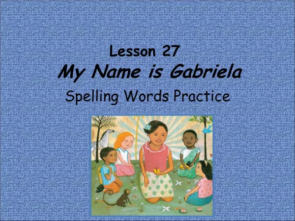 Lesson 27 My Name is Gabriela