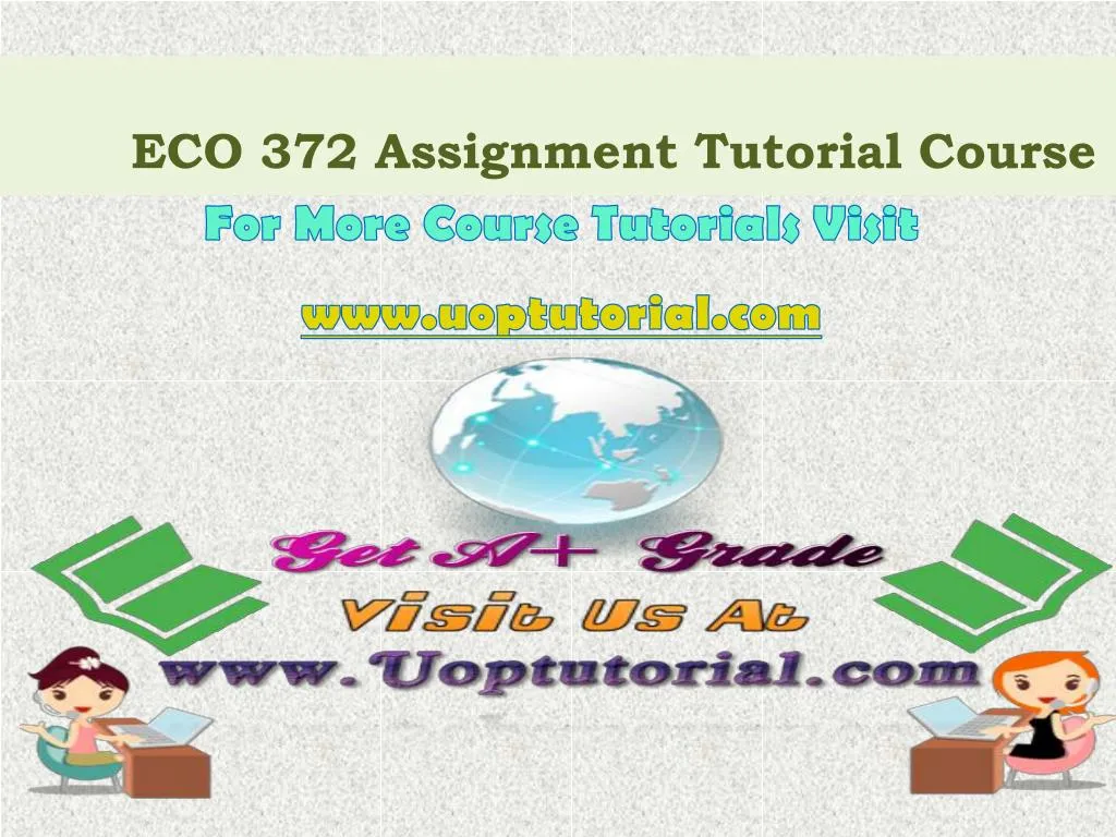 eco 372 assignment tutorial course
