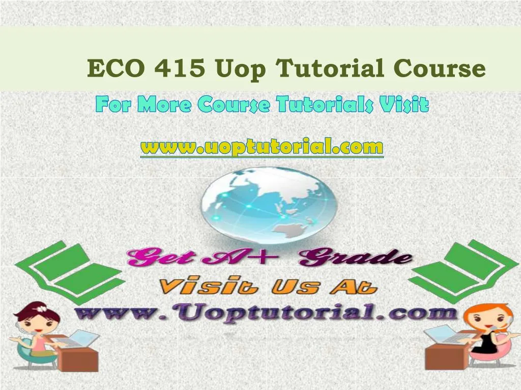 eco 415 uop tutorial course