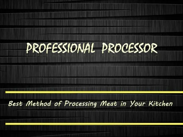 Best Method of Processing Meat in Your Kitchen