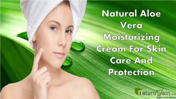 Natural Aloe Vera Moisturizing Cream For Skin Care And Protection