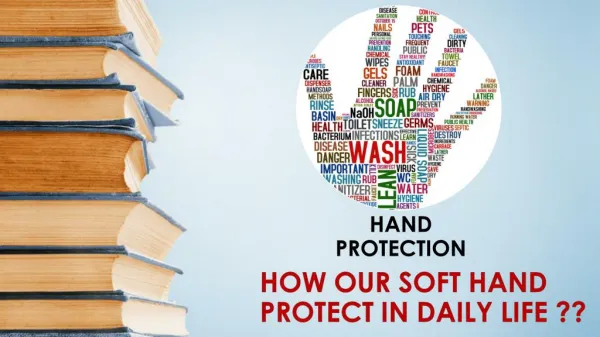 How We Protect Our Hand From Hazards in Our Daily Life