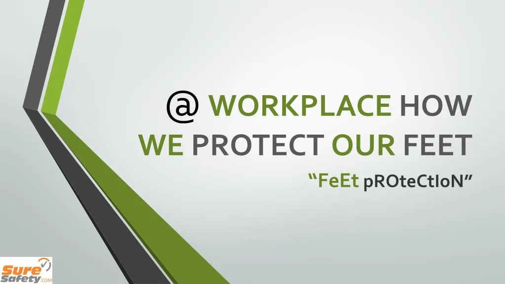 @ workplace how we protect our feet