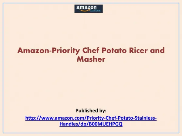 Priority Chef Potato Ricer and Masher