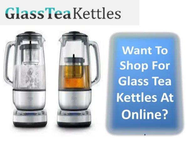 Online Cheapest Glass Tea Kettles: Safest One With Tea Infuser