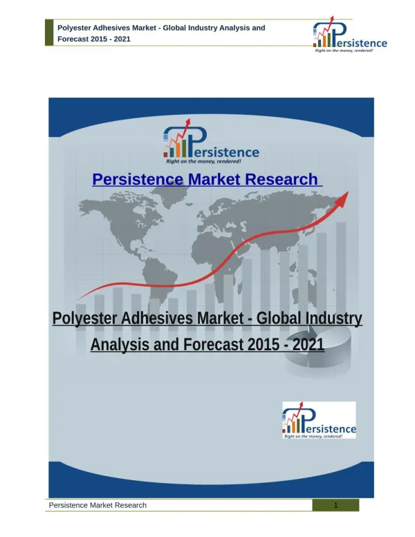 Polyester Adhesives Market - Global Industry Analysis and Forecast 2015 - 2021