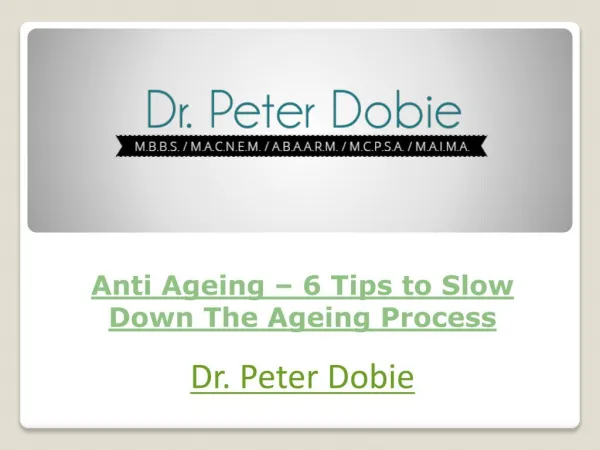 Anti Ageing – 6 Tips to Slow Down The Ageing Process