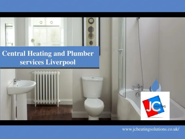 Central Heating and Plumber services Liverpool