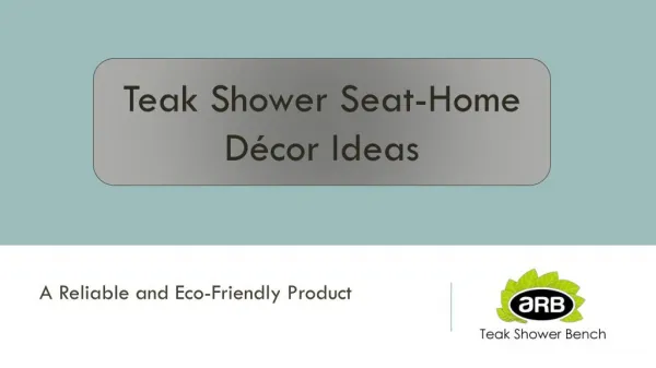 Teak Shower Seat- Home Decor Ideas
