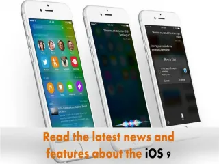Read the latest news about iOS 9 - slide 1
