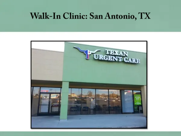 Walk-In Clinic San Antonio, TX