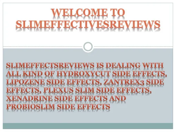 slimeffectsreviews.com Hydroxycut side effects | Lipozene side effects | Zantrex3 side effects, |Plexus slim side effec