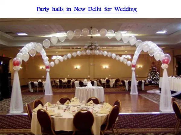 Party halls in New Delhi for Wedding