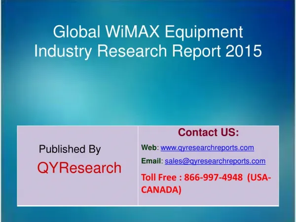 Global WiMAX Equipment Industry 2015 Market Analysis, Shares, Insights, Forecasts, Applications, Development, Growth, Ov
