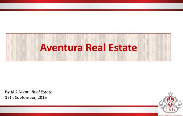 Aventura Real Estate | IRG Miami Real Estate
