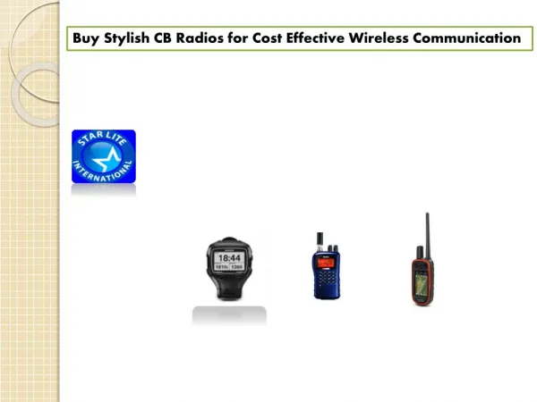 Buy Stylish CB Radios for Cost Effective Wireless Communication