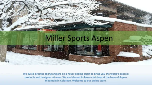 MillerSportsAspen.com- Online Shop for Ski Equipment Rentals in Aspen