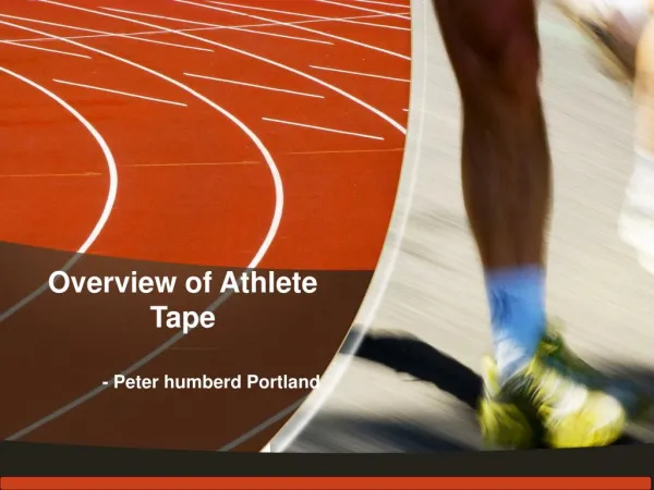 Peter Humberd Portland - Overview of Athlete Tape