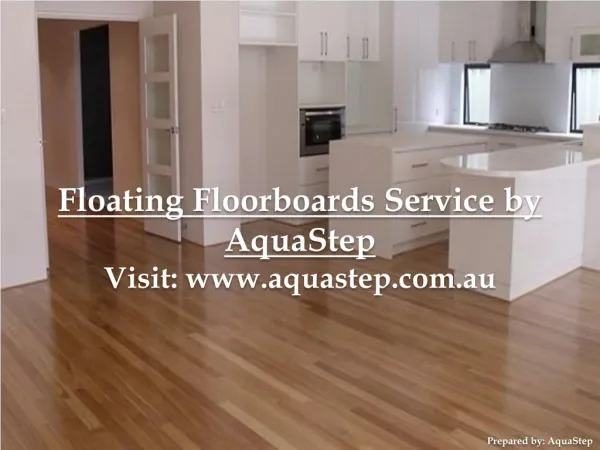 Floating Floorboards by AquaStep