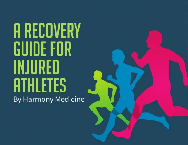 Harmony Medicine - A Recovery Guide For Injured Athletes