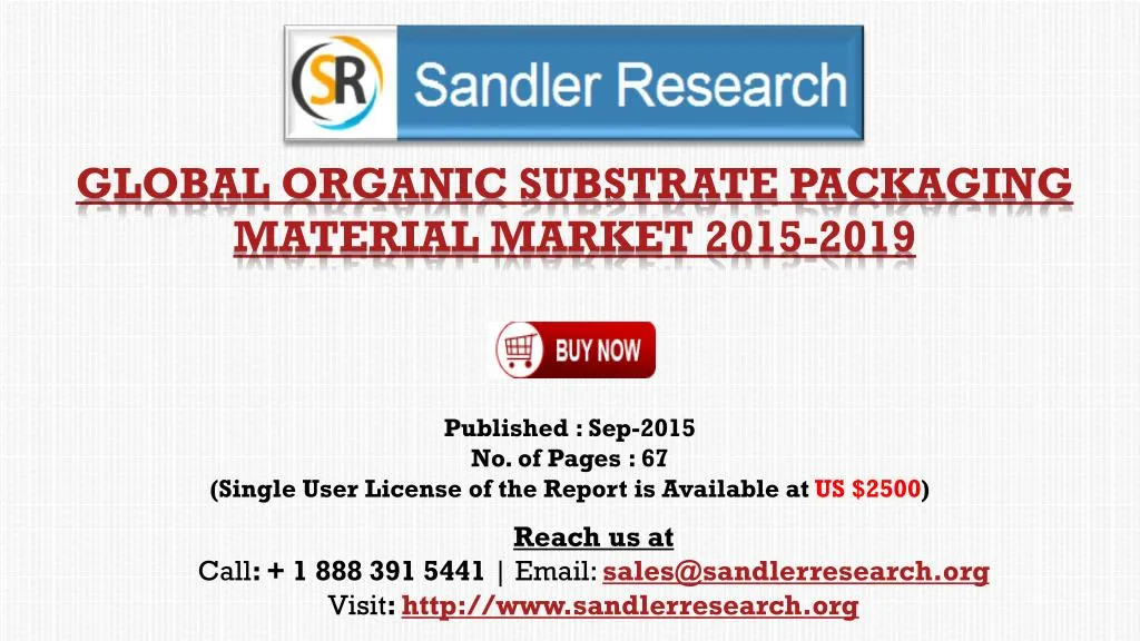 global organic substrate packaging material market 2015 2019