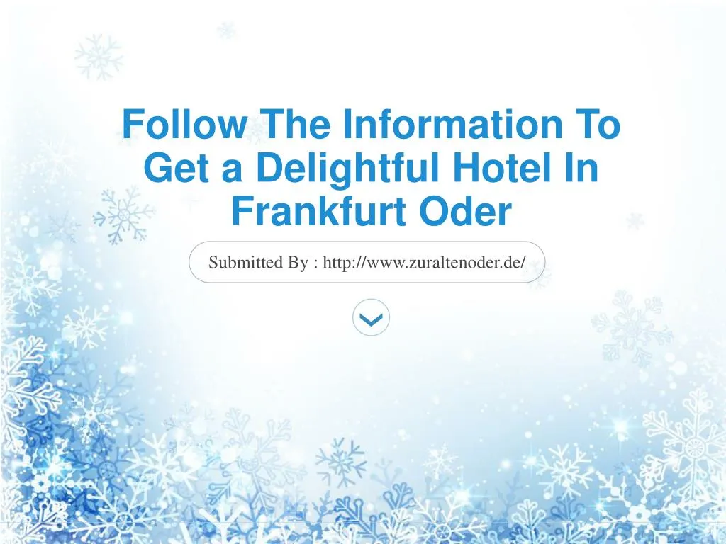 follow the information to get a delightful hotel in frankfurt oder