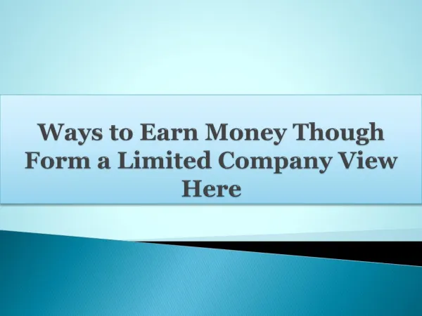 Ways to Earn Money Though Form a Limited Company View Here