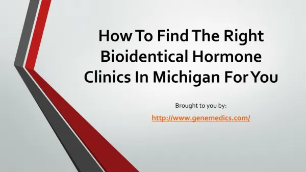How To Find The Right Bioidentical Hormone Clinics In Michigan For You