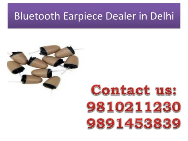 Bluetooth Earpiece Dealer in Delhi,9810211230