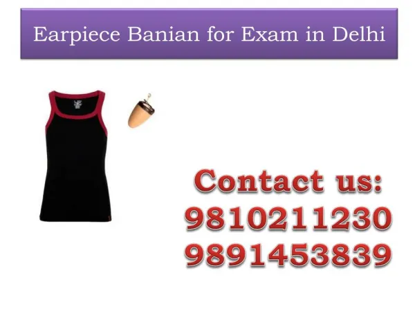 Earpiece Banian for Exam in Delhi,9810211230