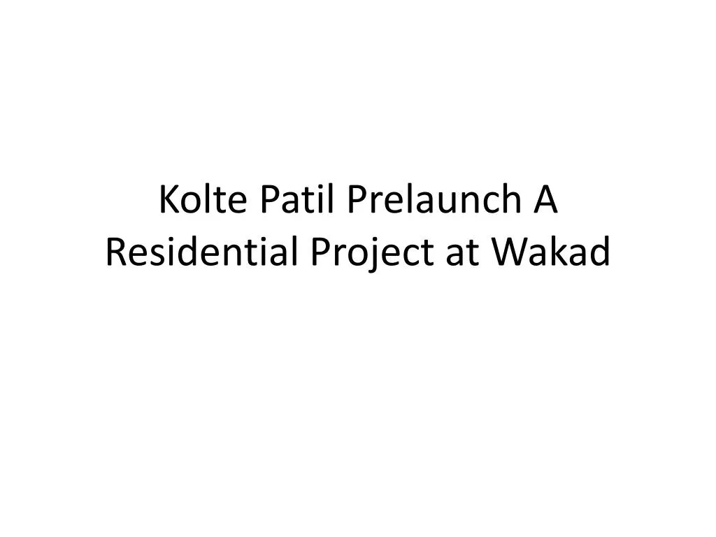 kolte patil prelaunch a residential project at wakad