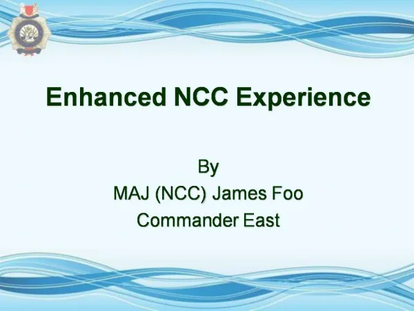 Enhanced NCC Experience