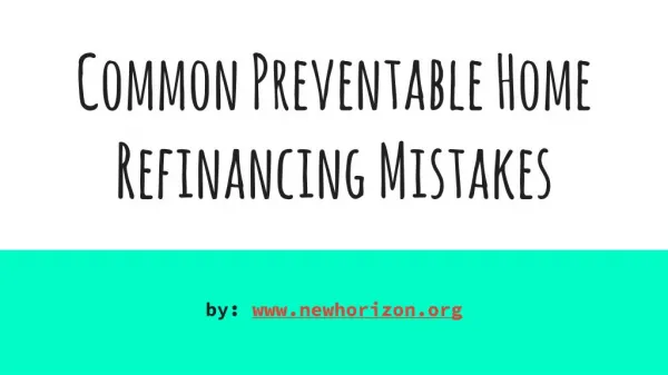 Common Preventable Home Refinancing Mistakes