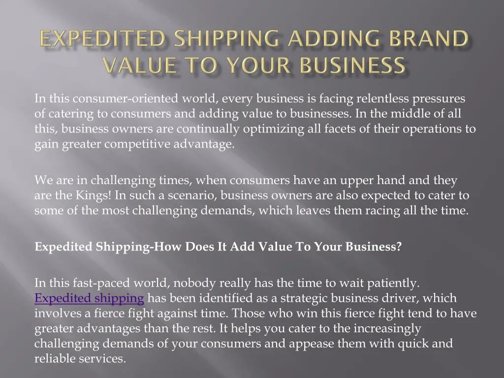expedited shipping adding brand value to your business