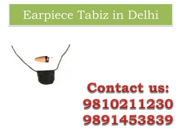 Earpiece Tabiz in Delhi,9810211230