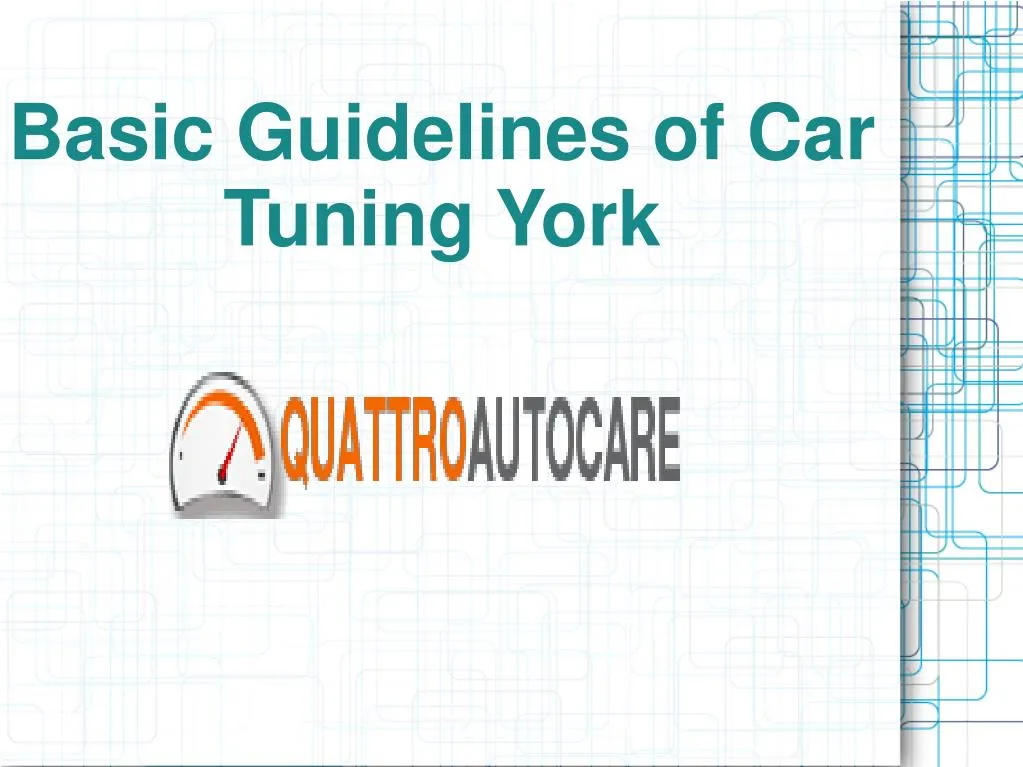 basic guidelines of car tuning york
