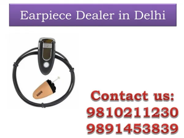 Earpiece Dealer in New Delhi,9810211230