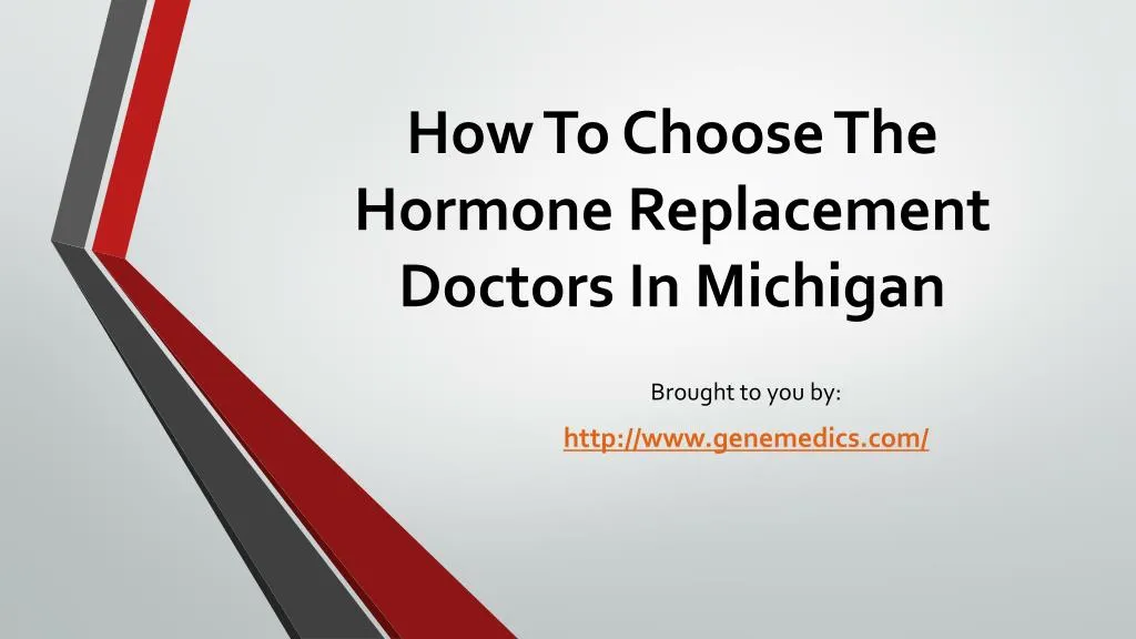 how to choose the hormone replacement doctors in michigan
