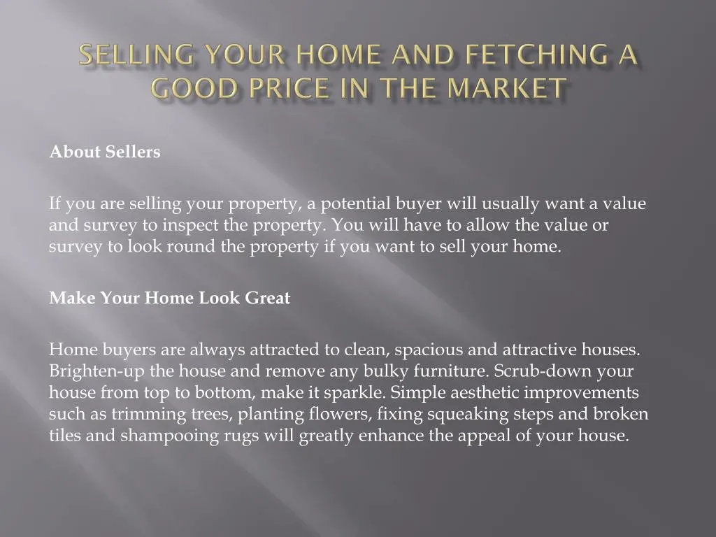 selling your home and fetching a good price in the market