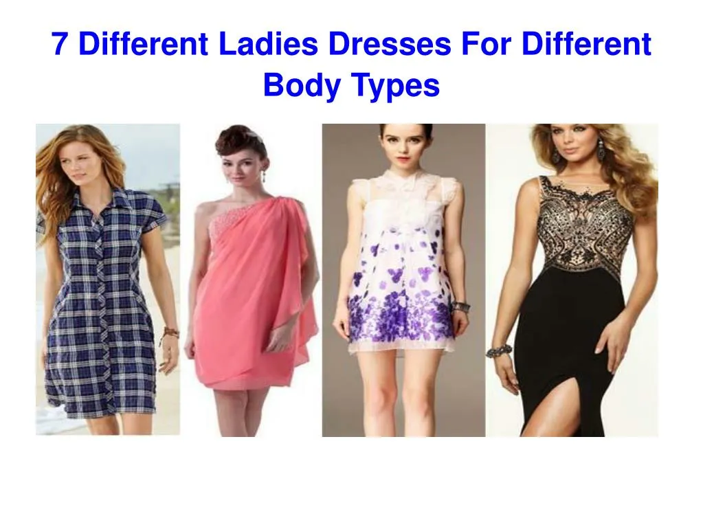 7 different ladies dresses for different body types