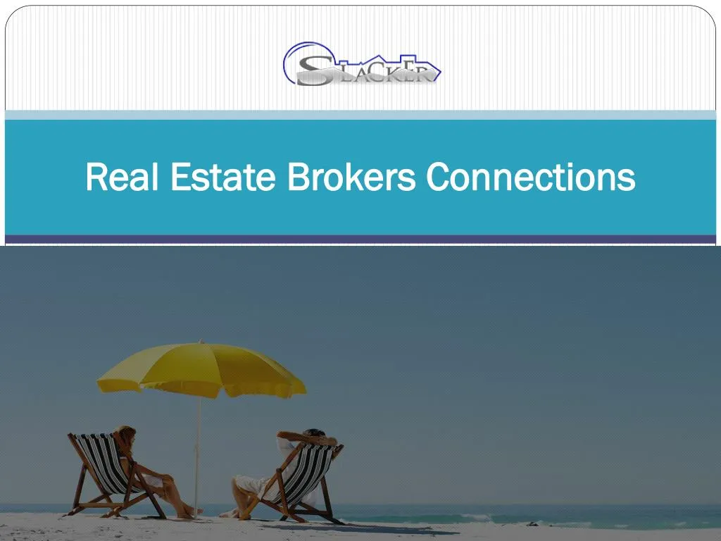 real estate brokers connections